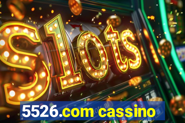 5526.com cassino